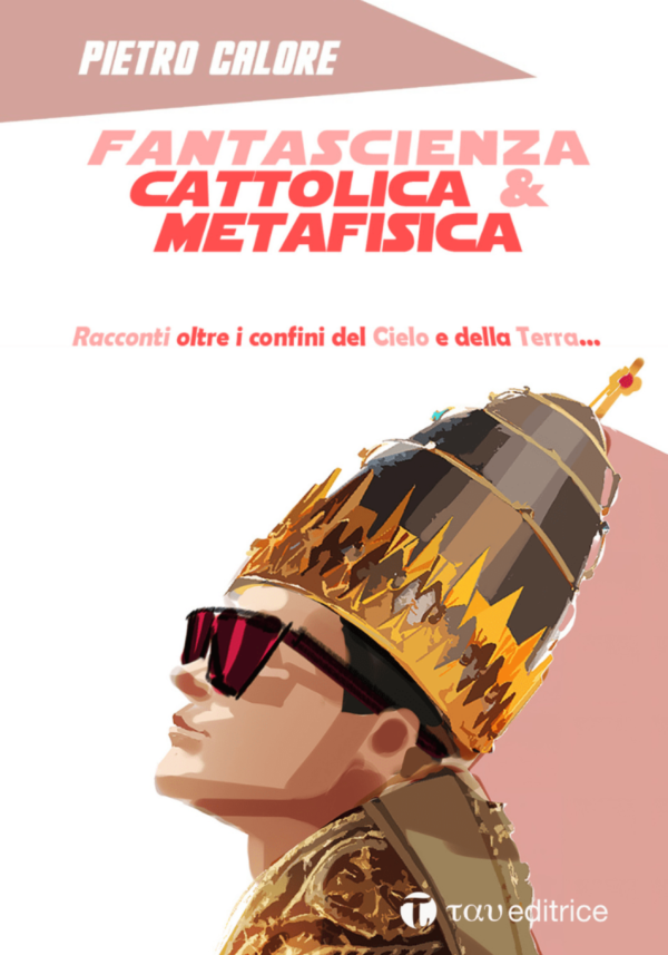 Fantascienza Cattolica & Metafisica